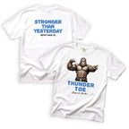 Brother Thunder-Toe Stronger Than Yesterday T-Shirt Front and Back Design