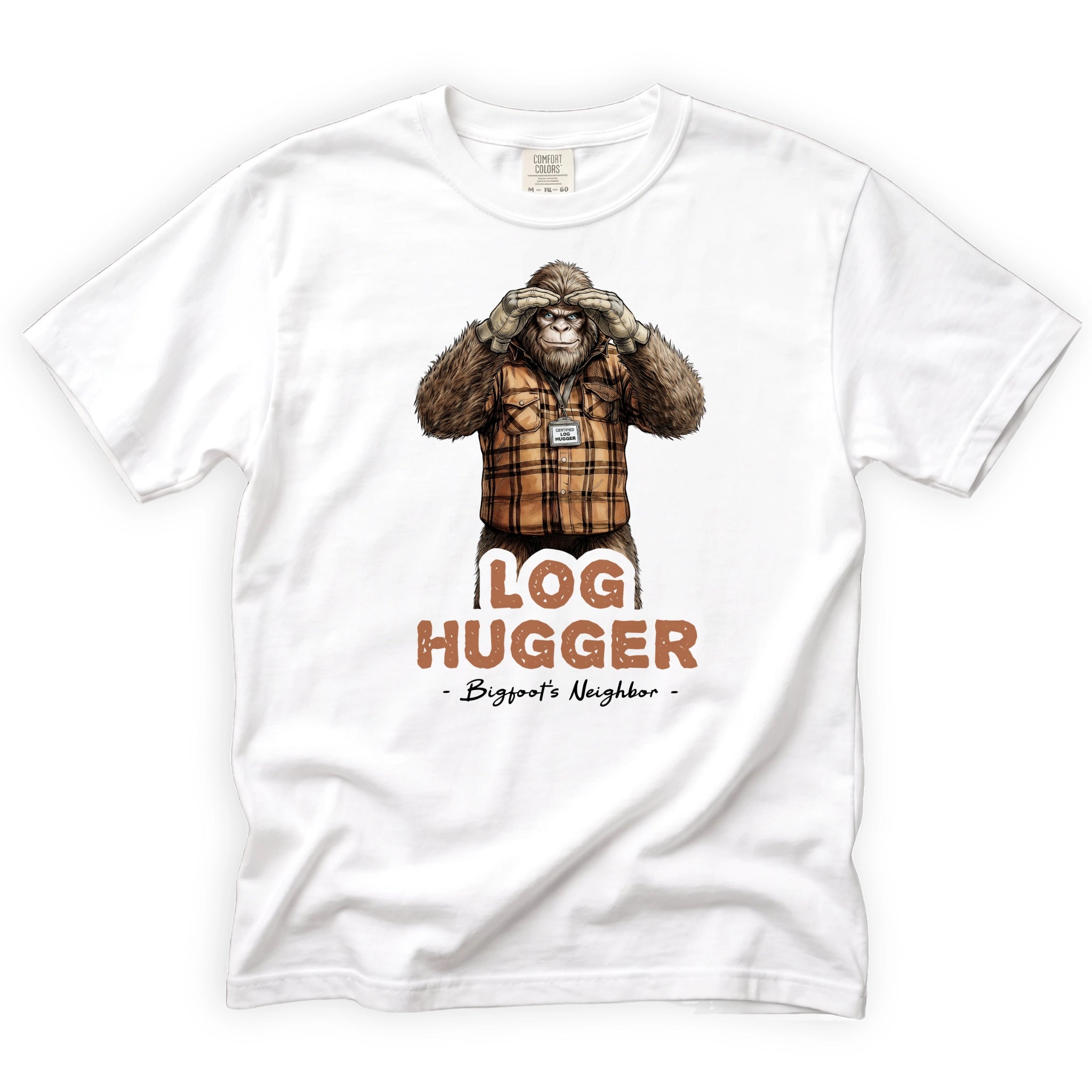 Neighbor Log Hugger T-Shirt Front Design