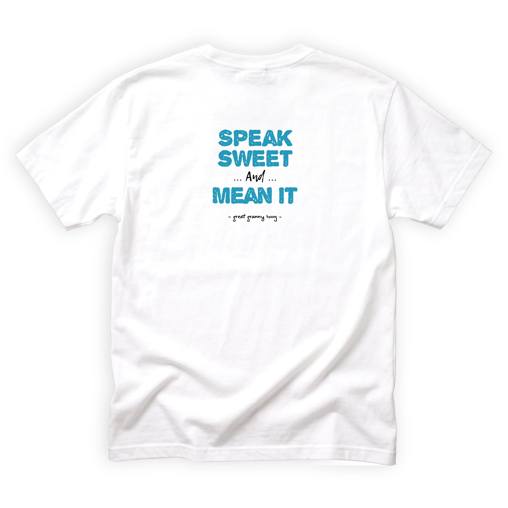 Great Granny Bog Speak Sweet and Mean It Quote Back Design