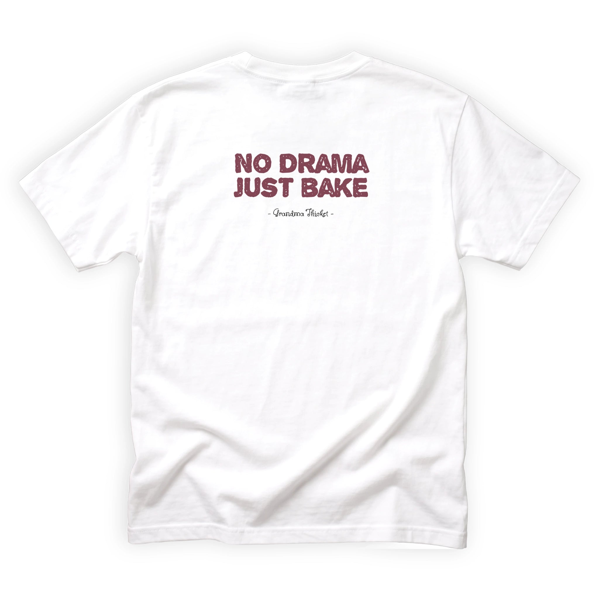 Grandma Thicket No Drama Just Bake Quote Back Design