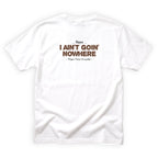 Papa Moss Knuckle I Aint Goin Nowhere Quote Back Design