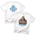 Bigfoot Not Every Shortcut Is Worth Takin T-Shirt Front and Back Design