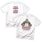 Grandma Thicket Cold Hands Warm Heart T-Shirt Front and Back Design