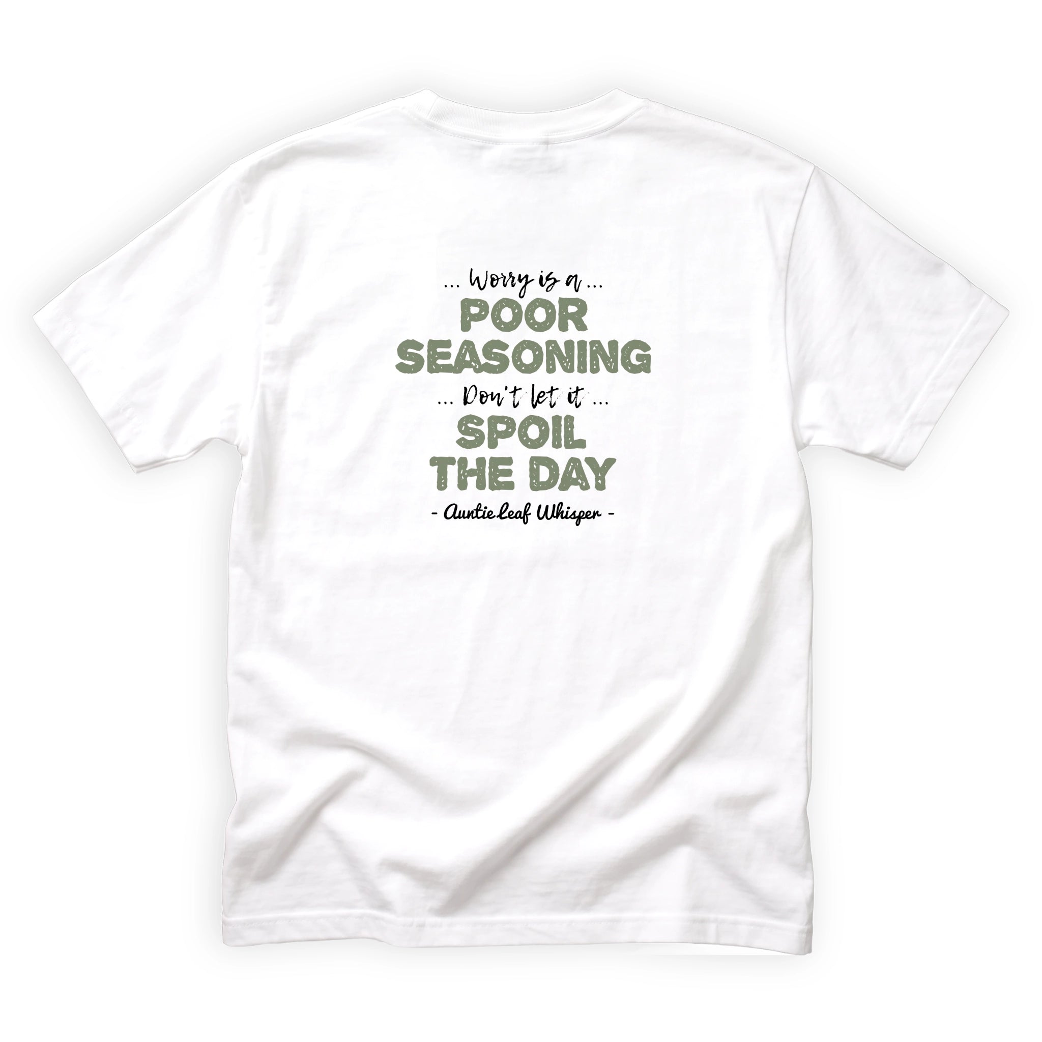 Auntie Leaf Whisper Worry Is a Poor Seasoning Quote Back Design