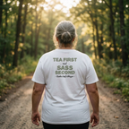 Bigfoot Shirt for Tea Lovers and Calm Souls | Tea First Sass Second