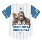 Baseball jersey with Bigfoot and squirrel design and text 'Make it a Bigfoot kinda day'.