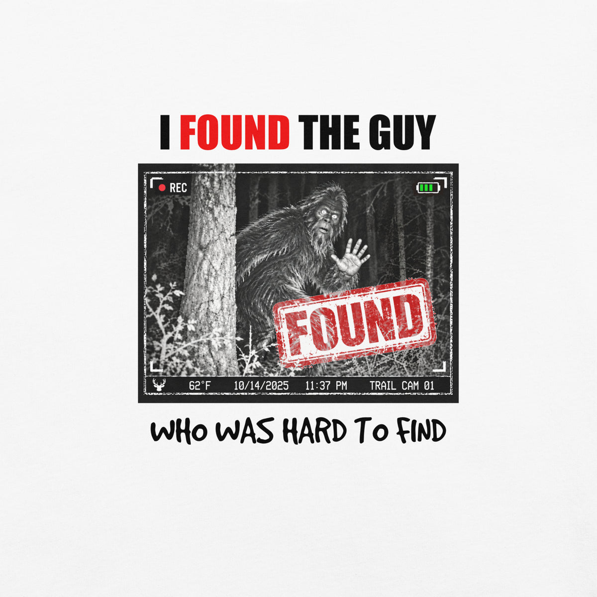 Bigfoot Couple T-Shirt | I Found the Guy Who Was Hard to Find
